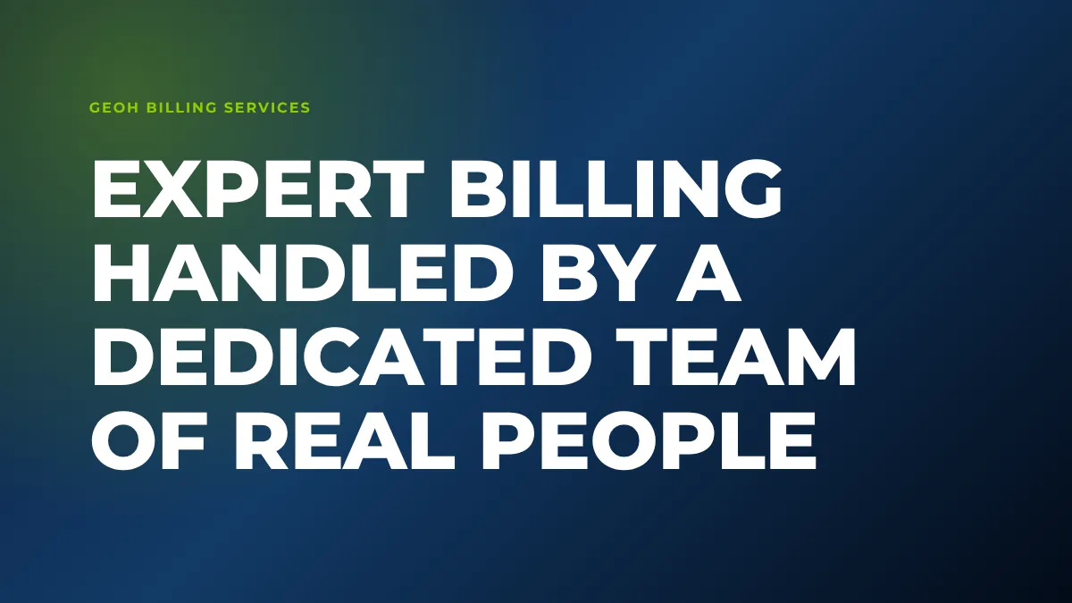 Expert billing handled by a dedicated team of real people
